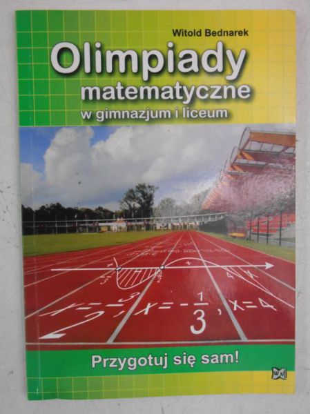 Olimpiady matematyczne w gimnazjum i liceum