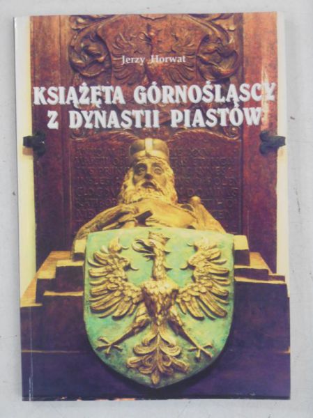 Książęta górnośląscy z dynastii Piastów