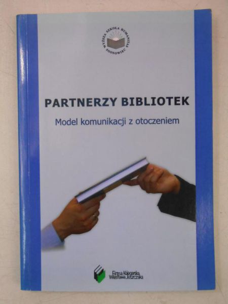 Partnerzy bibliotek. Model komunikacji z otoczeniem