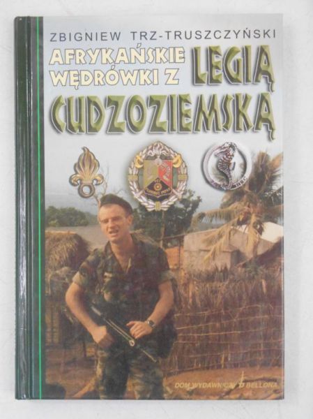 Afrykańskie wędrówki z Legią Cudzoziemską