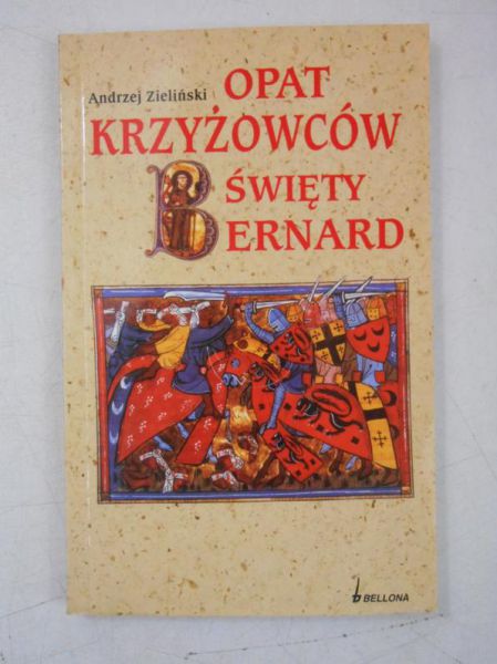 Opat Krzyżowców - Święty Bernard