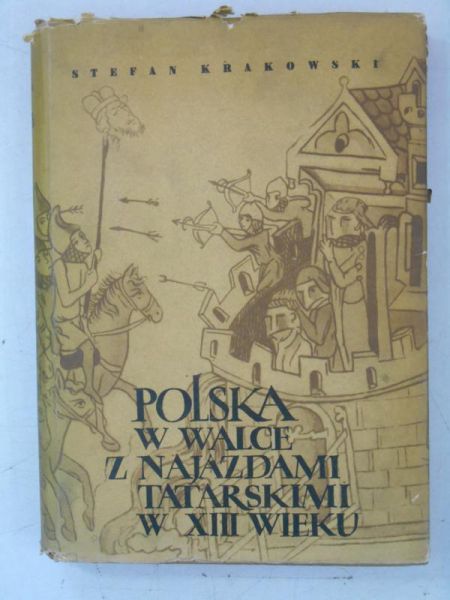 Polska w walce z najazdami tatarskimi w XIII wieku