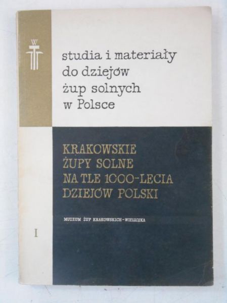 Studia i materiały do dziejów żup solnych w Polsce