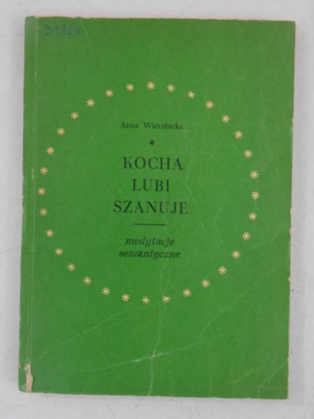 Kocha. Lubi. Szanuje. Medytacje semantyczne