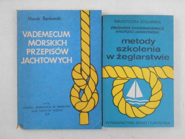 Janikowski A. / Berkowski M. - Metody szkolenia w żeglarstwie / Vademecum morskich przepisów jachtowych