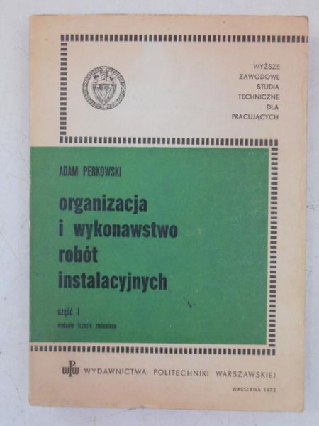 Organizacja i wykonawstwo robót instalacyjnych