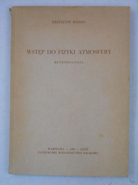 Haman Krzysztof -  Wstęp do fizyki atmosfery