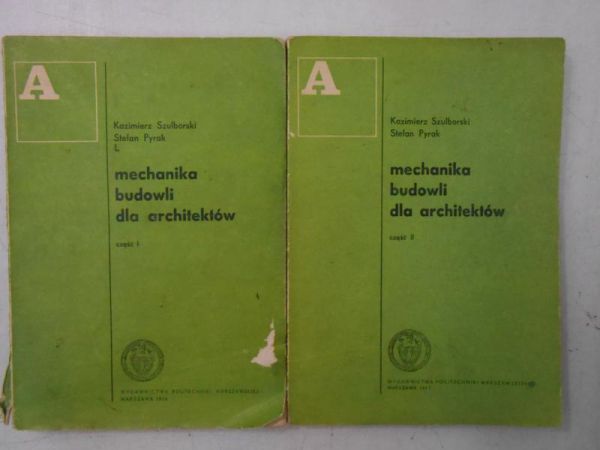 Mechanika budowli dla architektów, cz. I-II