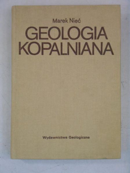 Nieć Marek - Geologia kopalniana