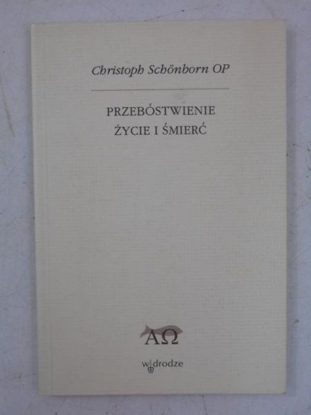 Przebóstwienie życia i śmierć