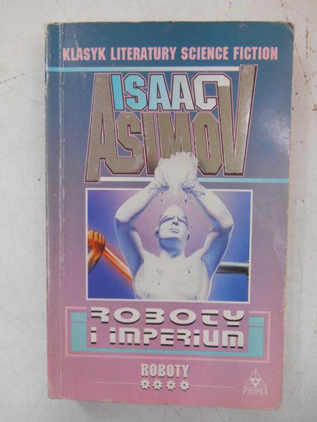 Asimov Isaac - Roboty i imperium