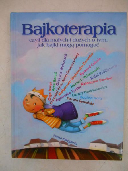Bajkoterapia, czyli dla małych i dużych o tym jak bajki mogą pomagać