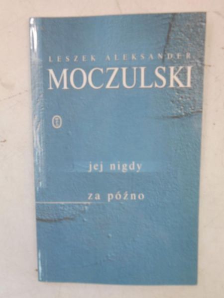 Jej nigdy za późno