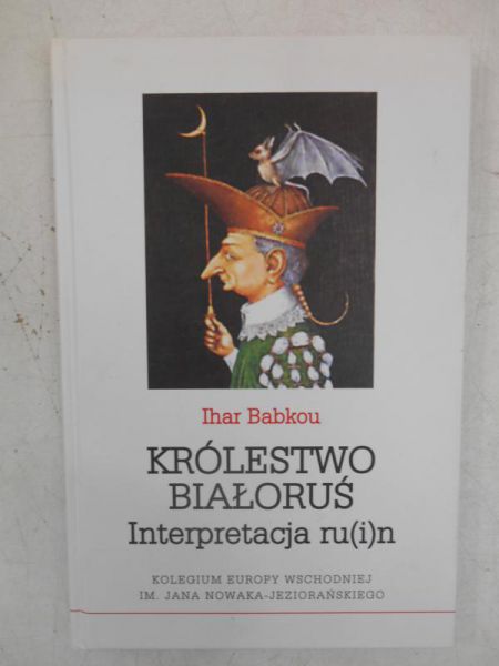 Królestwo Białoruś. Interpretacja ru(i)n