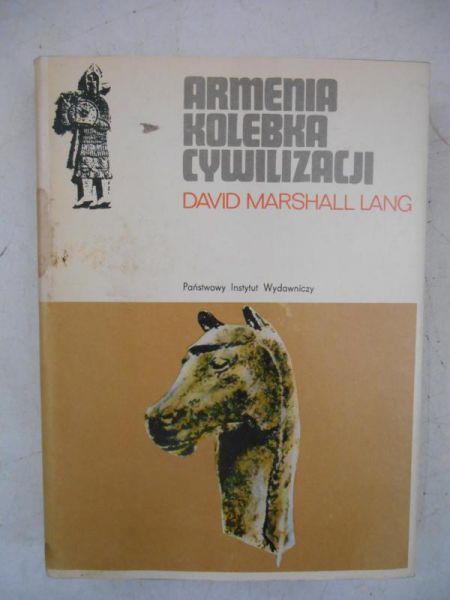 Lang Marshall David - Armenia kolebka cywilizacji