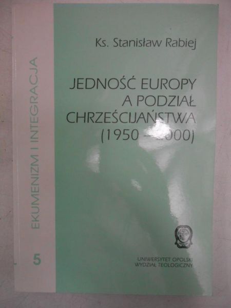 Jedność Europy a podział chrześcijaństwa