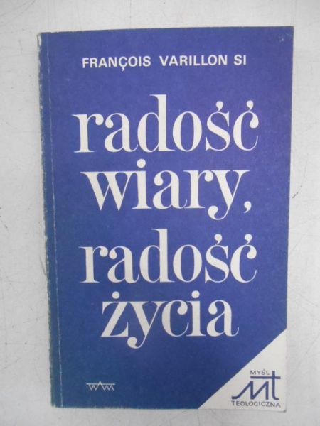 Radość wiary, radość życia