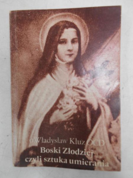 Boski złodziej czyli sztuka umierania