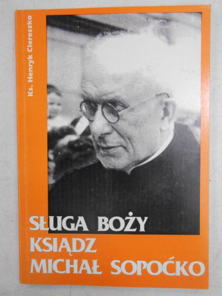 Sługa Boży ksiądz Miachał Sopoćko