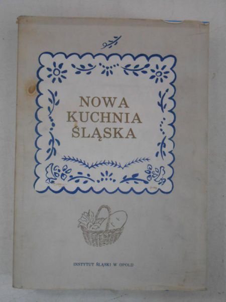 Słomczyńska Otylia (red.) - Nowa kuchnia śląska