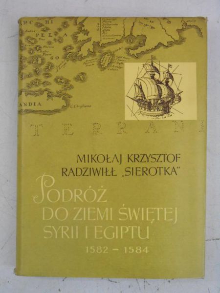 Podróż do Ziemi Świętej Syrii i Egiptu 1582-1584