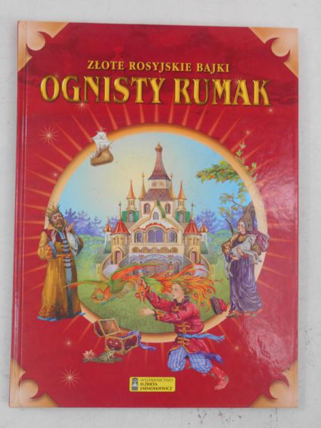 Złote rosyjskie bajki. Ognisty Rumak