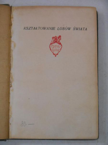 Kształtowanie losów świata, 1924 r.