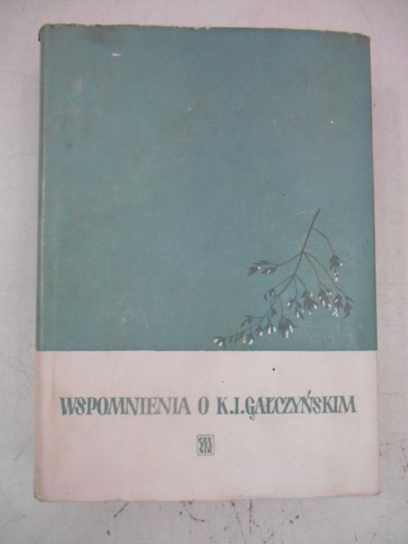 Wspomnienia o K.I.Gałczyńskim