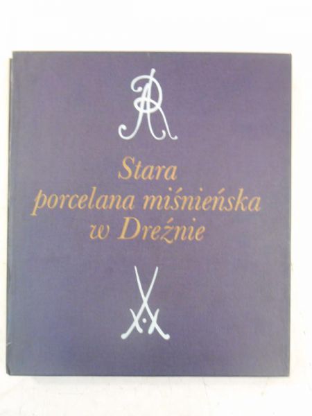 Stara porcelana miśnieńska w Dreźnie