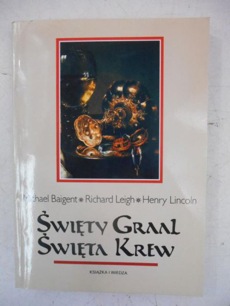 Święty Graal. Święta krew