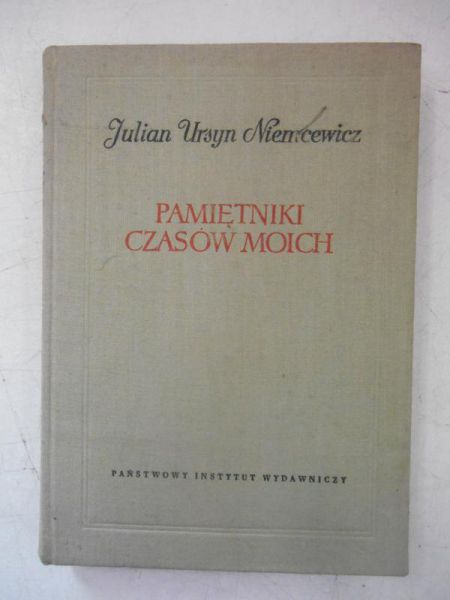 Niemcewicz Julian Ursyn - Pamiętniki czasów moich, Tom II