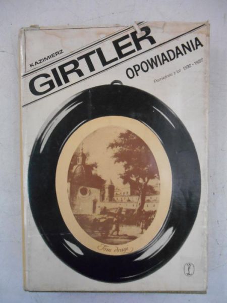 Girtler Kazimierz - Opowiadania, Tom II