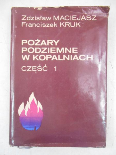Pożary podziemne w  kopalniach, cz. I