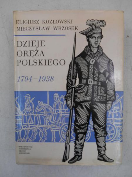 Dzieje oręża polskiego 1794-1938, Tom II