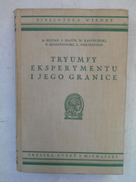 Tryumfy eksperymentu i jego granice, 1938 r.