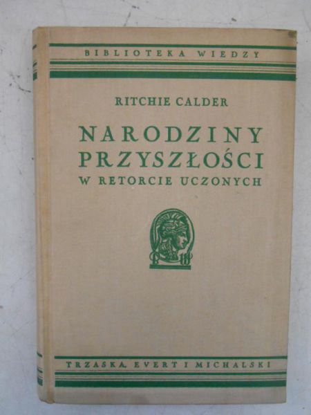 Calder Ritchie - Narodziny przyszłości, 1937 r.