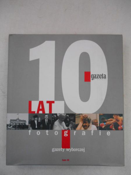10 lat Gazety Wyborczej, Tom III