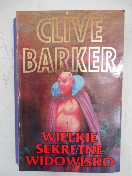 Barker Clive  - Wielkie sekretne widowisko