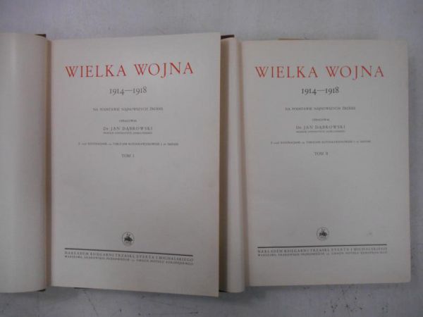 Wielka Wojna 1914-1918, Tom I-II, 1937 r.