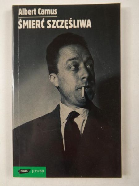Camus Albert - Śmierć szczęśliwa