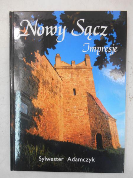 Adamczyk Sylwester - Nowy Sącz Impresje