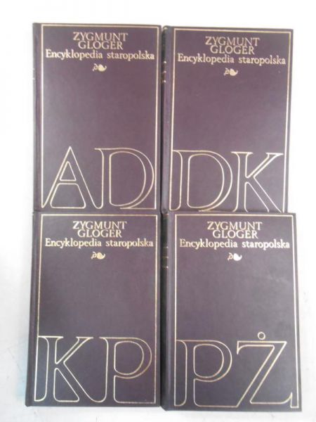 Gloger Zygmunt - Encyklopedia staropolska, Tom I-IV