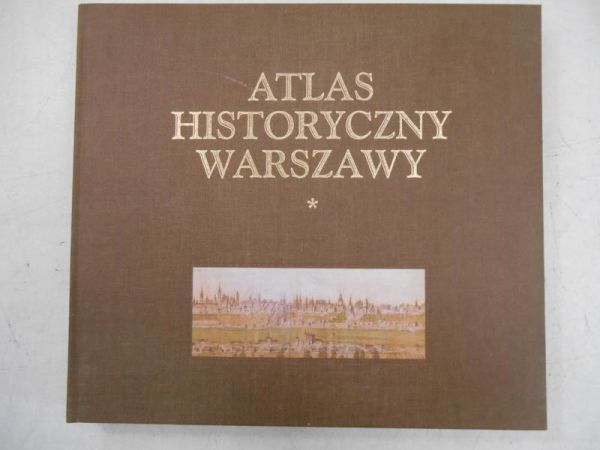 Jankiewicz Adam (opr.) - Atlas historyczny Warszawy