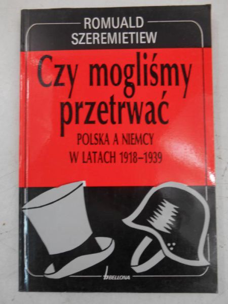 Czy mogliśmy przetrwać. Polska a Niemcy w latach 1918-1939