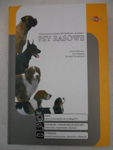 Psy rasowe. Kompendium lekarza weterynarii i hodowcy