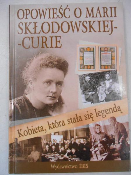 Opowieść o Marii Skłodowskiej-Curie