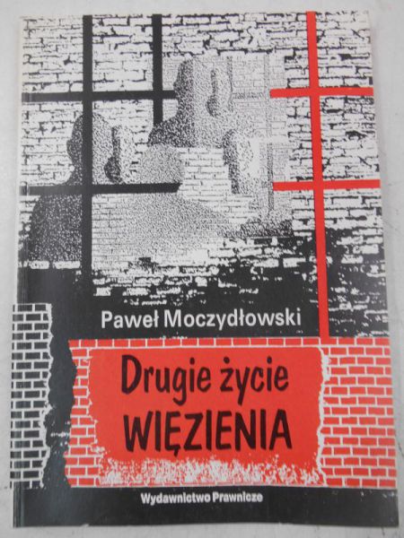 Drugie życie więzienia