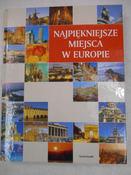 Najpiękniejsze miejsca w Europie