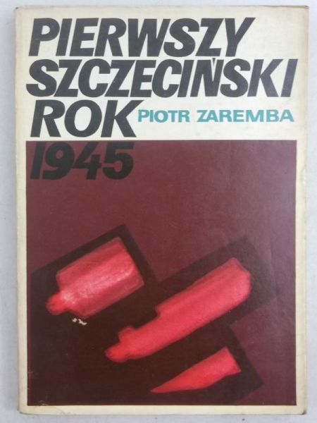 Pierwszy szczeciński rok 1945