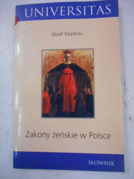 Marecki Józef - Zakony żeńskie w Polsce